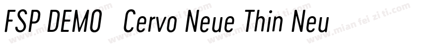 FSP DEMO   Cervo Neue Thin Neue Reg字体转换